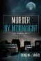 [Richard "Dick" Moonlight 05] • Murder by Moonlight